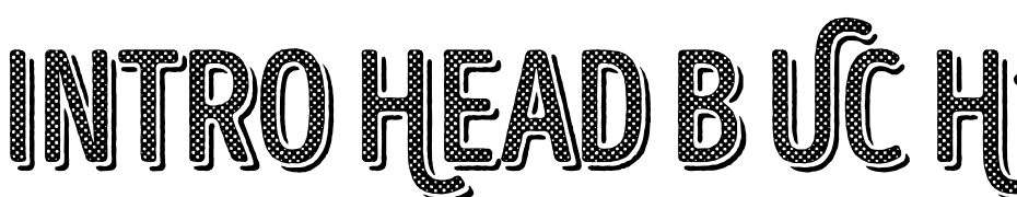 Intro Head B UC H1 Base Shade Font Download Free